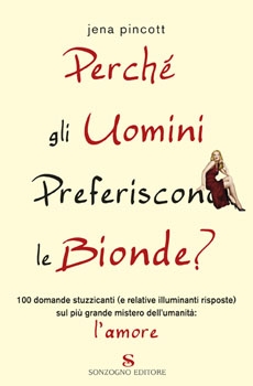 Ma perchè gli uomini preferiscono le bionde?