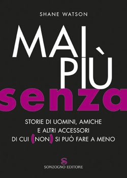 Mai più senza