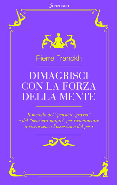 Dimagrisci con la forza della mente
