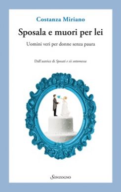 Sposala e muori per lei