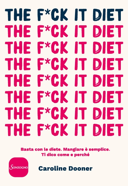 The F*ck it diet