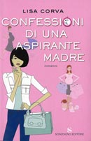 Confessioni di un'aspirante madre 