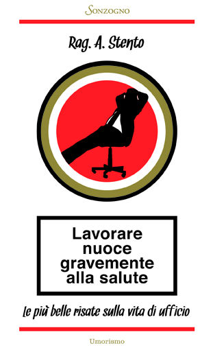 Lavorare nuoce gravemente alla salute 