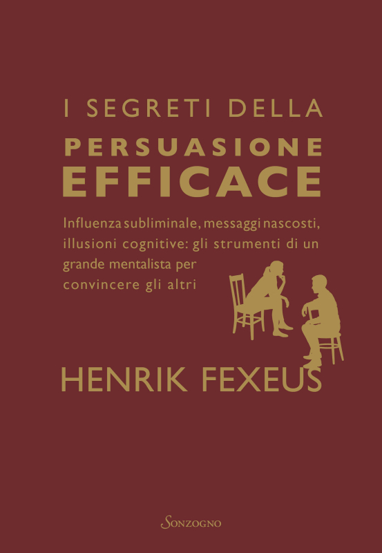 I segreti della persuasione efficace